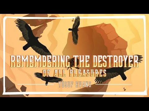 Remember the Destroyer of All Pleasures - Yusha Evans