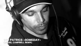 Stu Patrics - Someday (Miguel Campbell Remix)