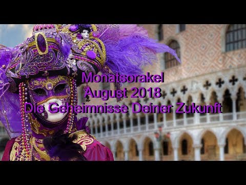 Monatsorakel August 2018 "Die Geheimnisse Deiner Zukunft"