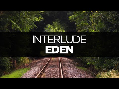 [LYRICS] EDEN - Interlude