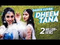 Dheem Tana Dance Cover Ridy Sheikh Safa Kabir Kona Ridy Sheikh Dance Choreography