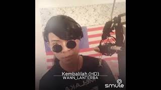 Download lagu KEMBALILAH-WINGS COVER by WANN_LANTERRA #SMULE #WINGS mp3