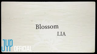 Kadr z teledysku Blossom tekst piosenki LIA (ITZY)