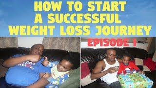 How To Start A Successful Weight Loss Journey | WHY! | EP1