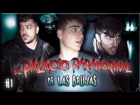 El Palacio Paranormal De Las Brujas - Atrapados en el Más Allá #1