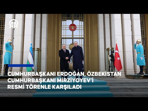 Cumhurbaşkanı Erdoğan, Özbekistan Cumhurbaşkanı Mirziyoyev’i resmi törenle karşıladı
