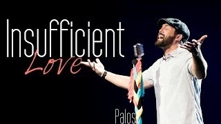 @P4CM Presents Insufficient Love by Jose Palos @Godsinkblot #RHETORIC2013