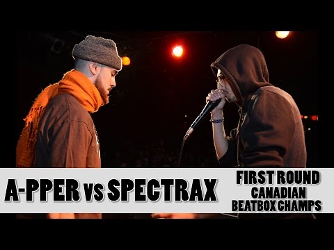 A-pper vs Spectrax - 2016 Canadian Beatbox Champs - First Round