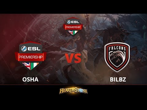 [Hearthstone] Osha vs Bilbz - Week 2 ESL Premiership Summer 2018