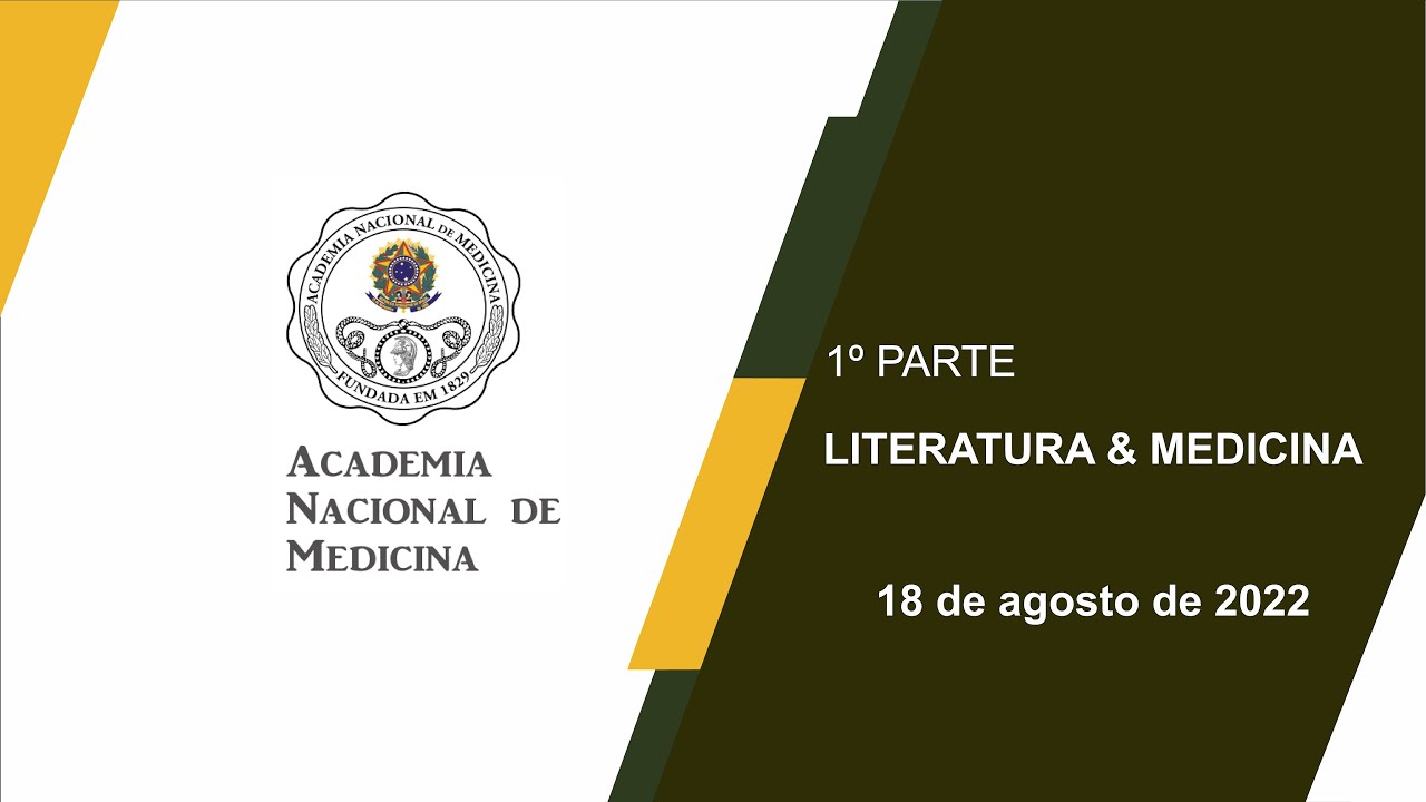 Literatura & Medicina – 18 de agosto de 2022 – [1ª PARTE]