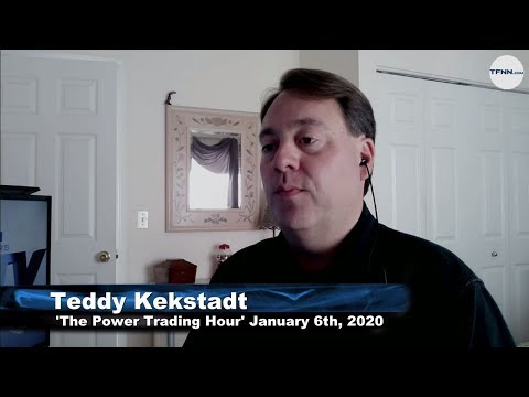 January 2nd, The Power Trading Hour with guest host Teddy Kekstadt on TFNN - 2020