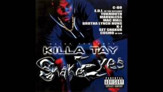Killa Tay - So Serious feat. Brotha Lynch Hung, Lunasicc &amp; Marvaless - Snake Eyes