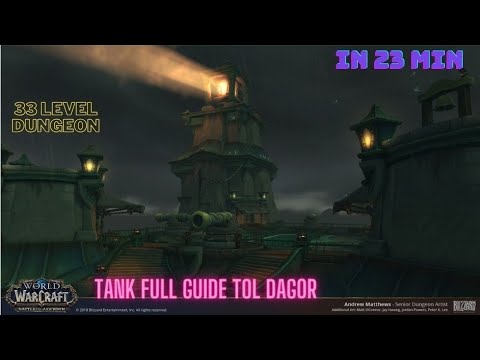 BFA: Tanking Tol Dagor in 20 min on Level 30 Guide