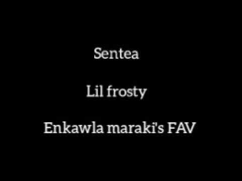 Sentea feat Lil frosty ,enkawla meraki's fav ,tc peka colney (ka tawnthar d)