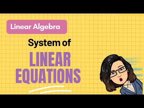 Linear Algebra Lecture 3 | Introduction to Systems of Linear Equations