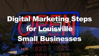 5 Digital Marketing Steps for Louisville Small Businesses