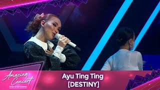 Download lagu Ayu Ting Ting  - [DESTINY] | Amazing Concert GTV mp3