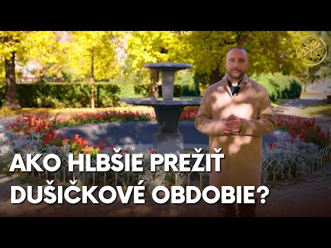 SLOVO: O. Ján Dolný: Ako hlbšie prežiť dušičkové obdobie?