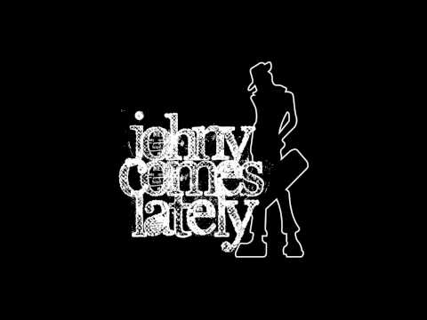 Johny Comes Lately - EP (FULL ALBUM)