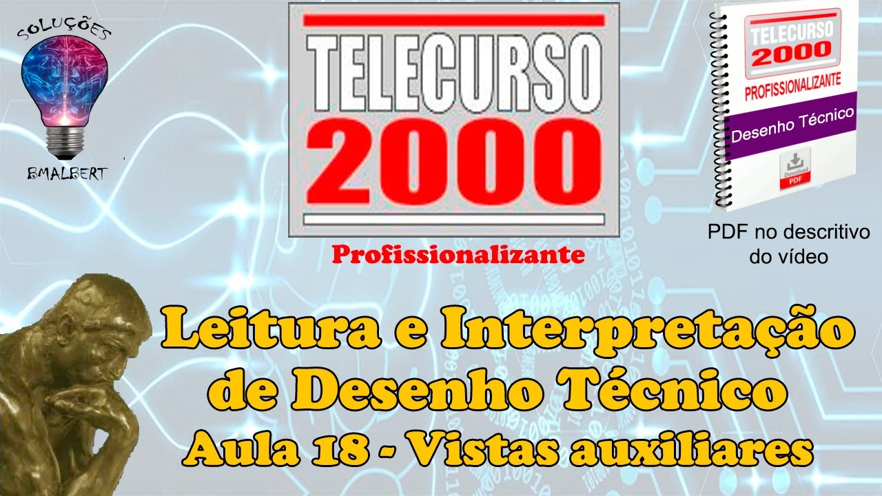 Telecurso 2000 - Leitura e Interpretação de Desenho Técnico -  18 Vistas auxiliares