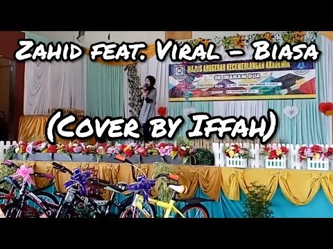 Zahid feat. Viral - Biasa (cover by Iffah)