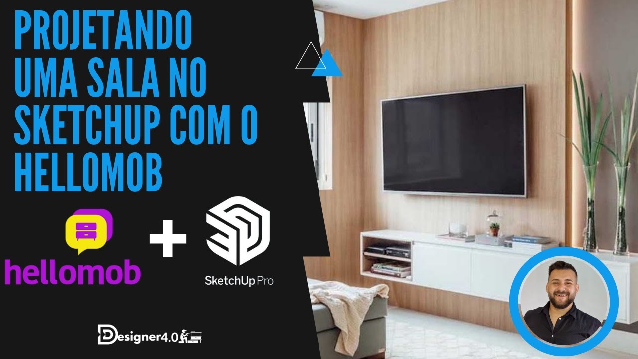 Projetando uma sala no Sketchup com o Hellomob