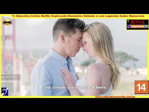 Tv Educativa Cortes Netflix Explicando Diamantes Dublado e com Legendas Surdez Hipoacusia  Corte 13