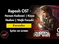 Ruposh OST | Full Instrumental/Karaoke | Lyrics | Haroon Kadwani | Kinza Hashmi | Wajhi Farooki