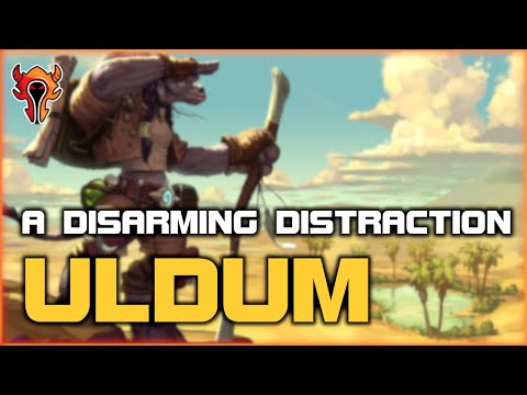 A Disarming Distraction - Uldum