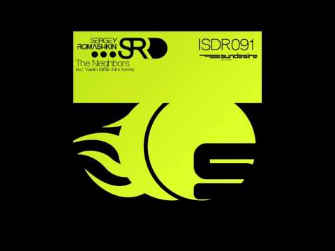 Sergey Romashkin - The Neighbors (Vadim Miner Intro Remix)