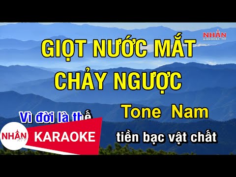 Karaoke Giọt Nước Mắt Chảy Ngược Tone Nam | Nhan KTV ✔