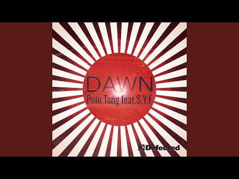 Dawn (feat. S.Y.F.) (Original Mix)