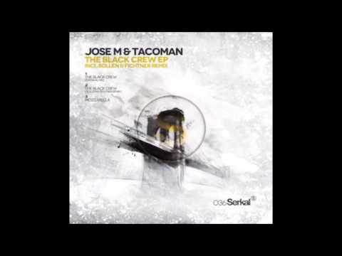 Jose M & TacoMan - The Black Crew (Bollen & Fichtner Remix)