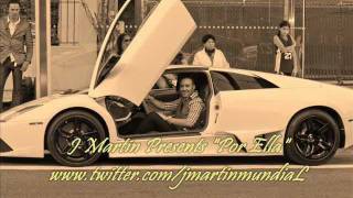 J'Martin - Por Ella (Video Lyrics Official)