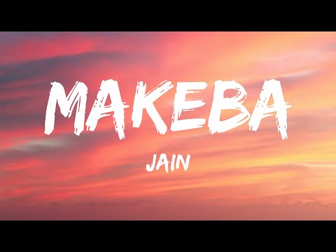 Jain - Makeba (Lyrics)