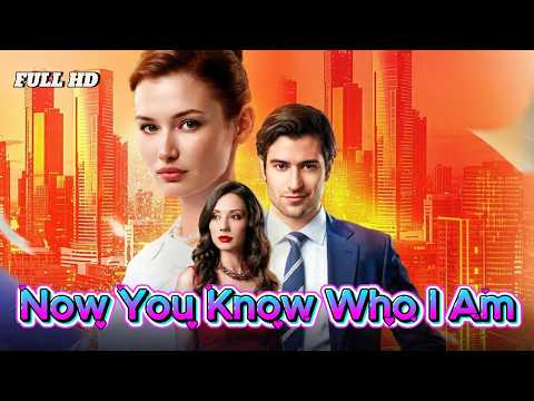Now You Know Who I Am Full Movie Recap & Story (English Sub) Full Review & Facts