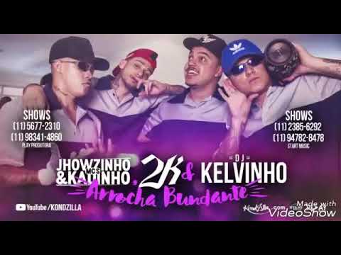 Mc's Jhowzinho e Kadinho • 2K - Arrocha Bundante  (Dj Kelvinho) (Download)