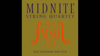 Skinny Love - MSQ Performs Bon Iver by Midnite String Quartet