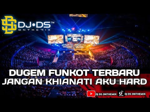 DJ MIXTAPE FUNKOT ‼️ DJ JANGAN KHIANATI AKU x YANG MEMILIH AKU ADALAH DIRIMU (