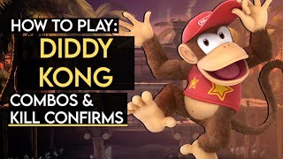 How To Play DIDDY KONG: Basic Combos & Kill Confirms (Super Smash Bros. Ultimate)