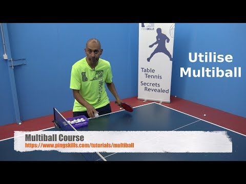 Utilise Multiball | Table Tennis | PingSkills