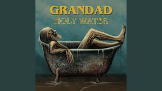 Grandad - Holy Water video