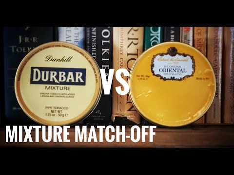 Tobacco Mixture Match-Off: Dunhill Durbar VS. Robert McConnell Oriental