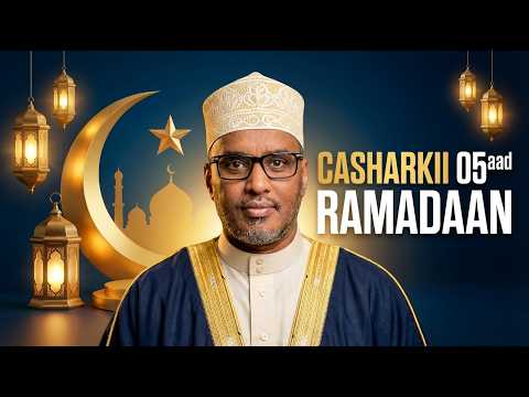 Fahad Yaasiin Casharkii 05 ee Ramadaanka.