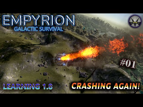 Empyrion Galactic Survival, Learning 1.8 – EP01 - Crashing Again