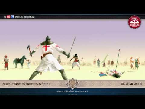 HISTORIJA ENDELUSA #27 / Odlike Hadžiba el-Mensura - dr. Zijad Ljakić