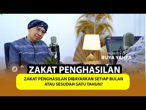 Zakat Penghasilan Dibayarkan Setiap Bulan atau Sesudah Satu Tahun? | Buya Yahya Menjawab