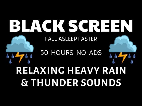 HEAVY RAIN for Sleeping - HEAVY RAIN at Night to Fall Asleep Faster | BLACK SCREEN 50 Hours