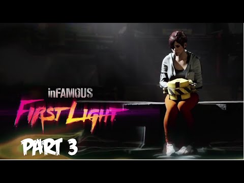 Infamous First Light Walkthrough Gameplay - Part 3 -  Hunt For My Brother.