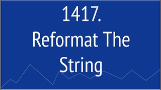YouTube video 'Reformat The String (Leetcode 1417)'